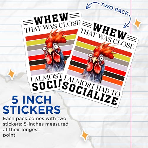 (2 Pack) Whew That was Close Socialize Stickers - Funny Chicken - Introvert Humor - 5" On Longest Side - Sticks to Smooth Flat Surfaces - Made in USA - BMCS7736