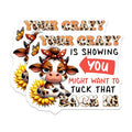(2 Pack) Your Crazy is Showing Magnet - Funny Cow Meme Magnet - Sarcastic Fridge Magnet - 5" On Longest Side - for Cars, Fridges, Toolboxes - Made in USA - MAG3784