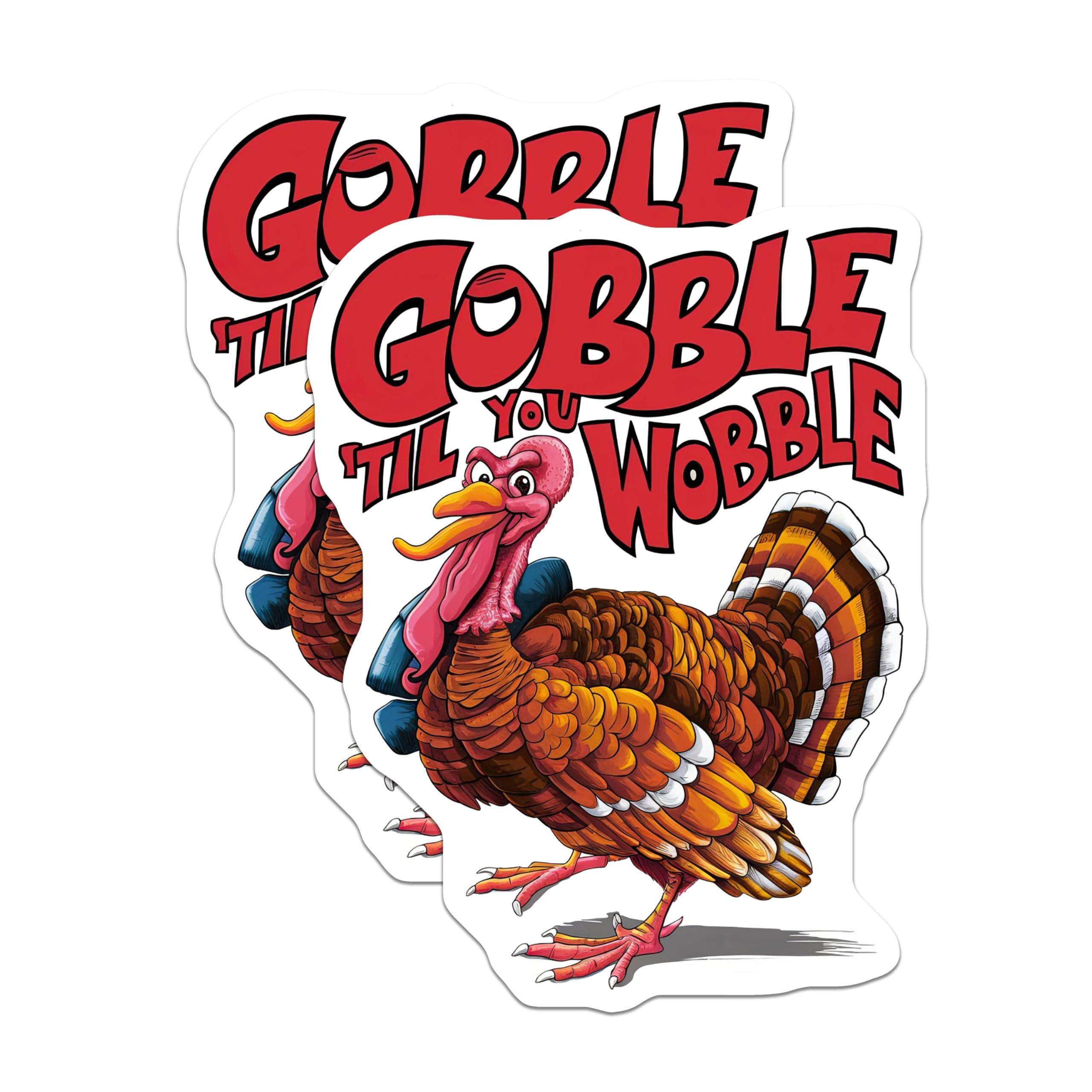(2 Pack) Gobble Til You Wobble Magnets - Thanksgiving Turkey Fridge Magnet - Funny Kitchen - 5" On Longest Side - for Cars, Fridges, Toolboxes - Made in USA - MAG4526