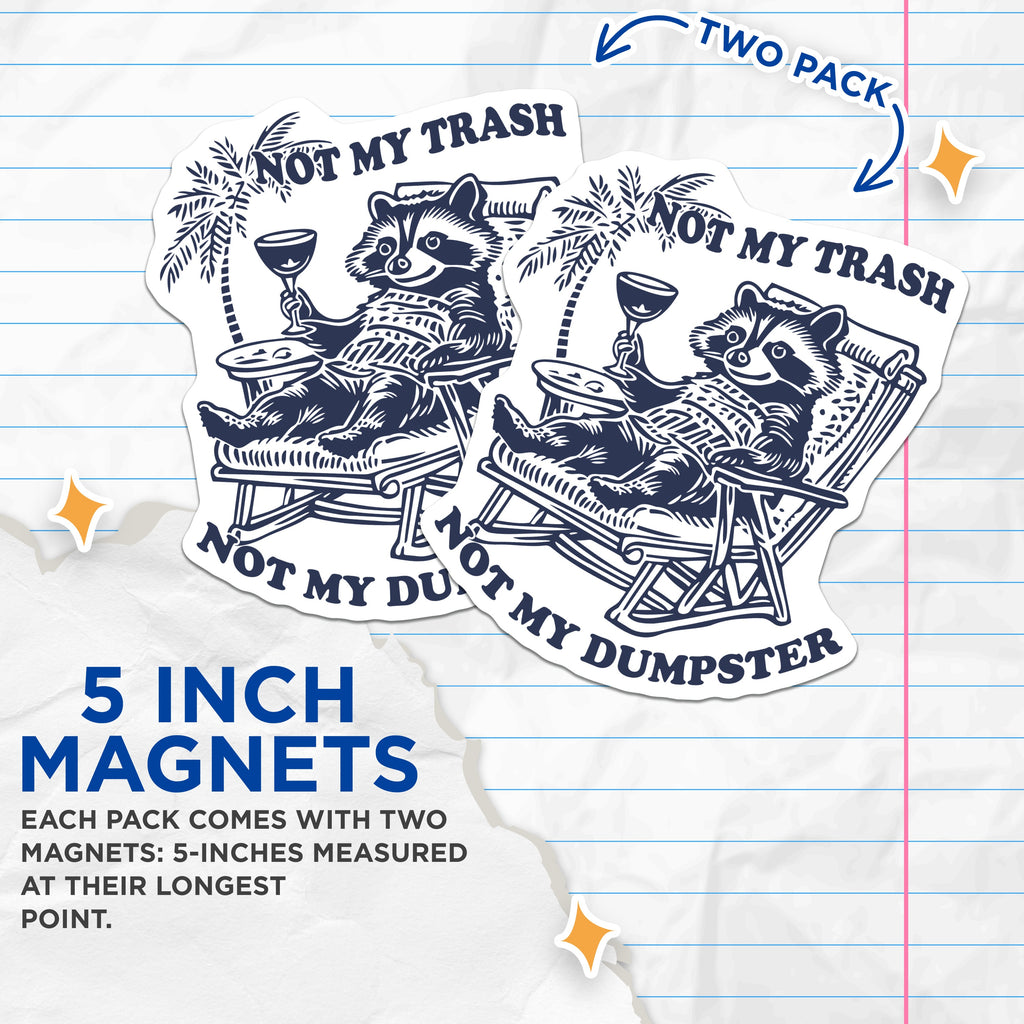 (2 Pack) Raccoon Magnets - Funny Animal Quote Fridge Accessory - Chill Trash Panda - Sarcastic Humor Decor - 5 Inches On Longest Side - Thick Durable Magnet - Made in USA - MAG38501