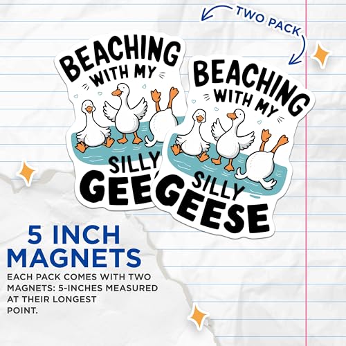 (2 Pack) Beaching with My Silly Geese Magnets - Cute Duck Magnets - Funny Animal Quote Magnets - 5" On Longest Side - for Cars, Fridges, Toolboxes - Made in USA - MAG4606
