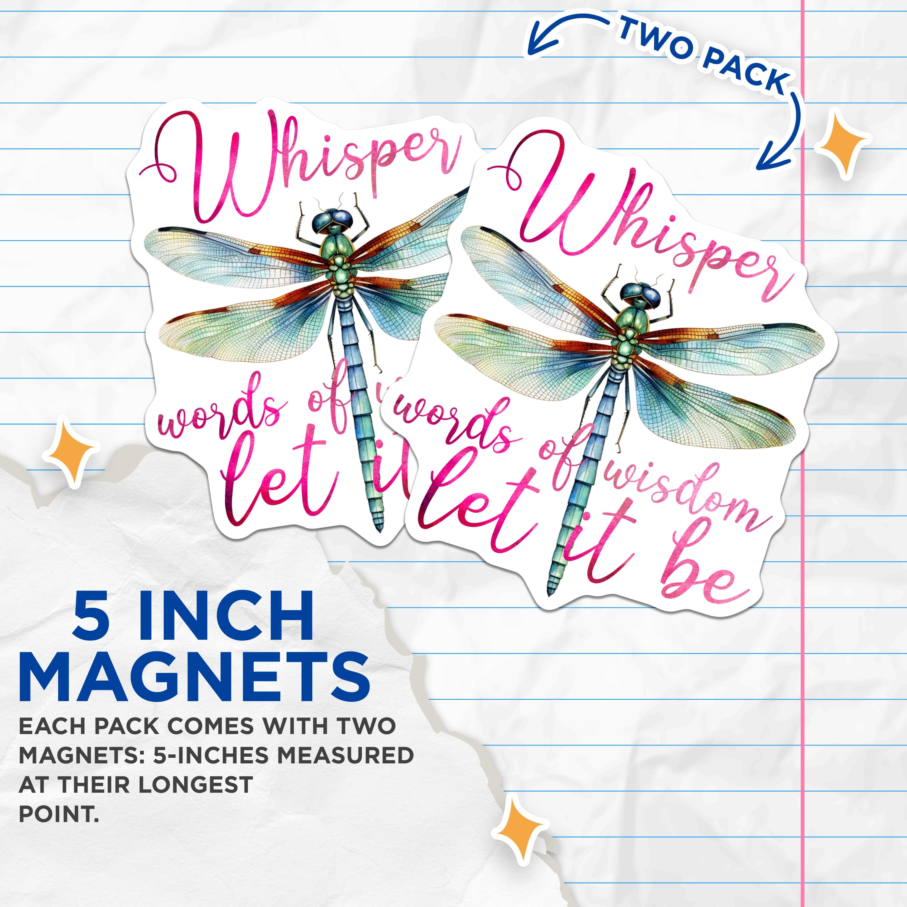 (2 Pack) Dragonfly Wisdom Quote Magnets - Inspirational Nature Decor - Let It Be Affirmation Art - 5 Inches On Longest Side - Thick Durable Magnet - Made in USA - MAG39337