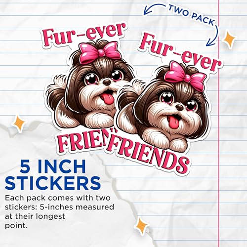 (2 Pack) Fur-Ever Friends Stickers - Cute Dog Stickers - Pet Lover Stickers - 5" On Longest Side - Sticks to Any Smooth Flat Surface - Made in USA - BMCS2824