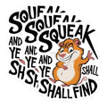 (3 Pack) Squeak and Ye Shall Find Decals - Hamster Quote Decal - Funny Animal Laptop Decal - 3 Inches On Longest Side - Easy Peel & Apply - Made in USA - 3MCS2855