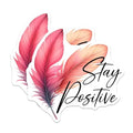 (2 Pack) Stay Positive Magnets - Inspirational Quote - Feather Design Decoration - 5" On Longest Side - for Cars, Fridges, Toolboxes - Made in USA - MAG7543