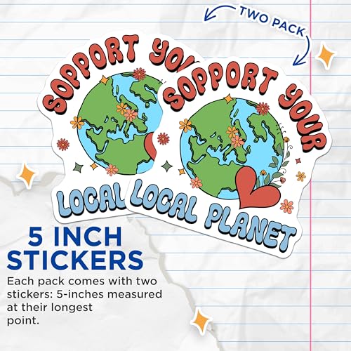 (2 Pack) Support Your Local Planet Stickers - 5" On Longest Side - Sticks to Smooth Flat Surfaces - Made in USA - BMCS9222 - BMCS9222