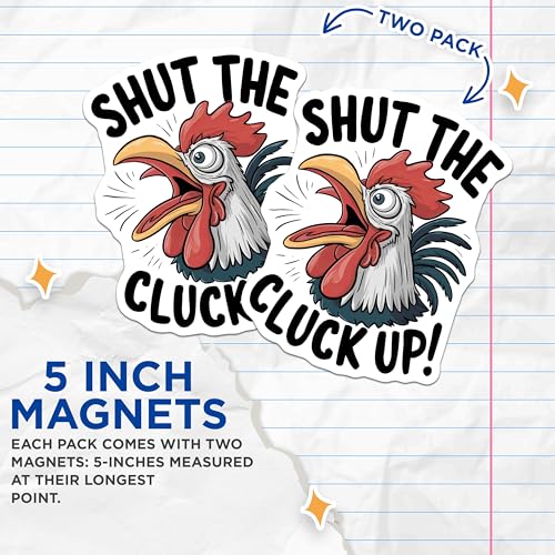 (2 Pack) Shut The Cluck Up Magnets - Funny Chicken Magnets - Comical Kitchen Magnets - 5" On Longest Side - for Cars, Fridges, Toolboxes - Made in USA - MAG4546
