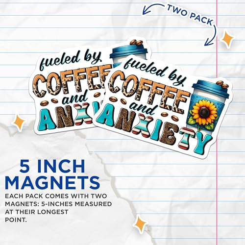 (2 Pack) Fueled by Coffee and Anxiety Magnets - Fun Coffee Lover Decor - Coffee Enthusiast Accessory - 5" On Longest Side - for Cars, Fridges, Toolboxes - Made in USA