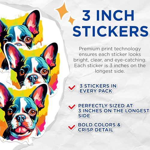 (3 Pack) Boston Terrier Decals - Colorful Dog Art - Laptop Decals - 3 Inches On Longest Side - Easy Peel & Apply - Made in USA - 3MCS0666