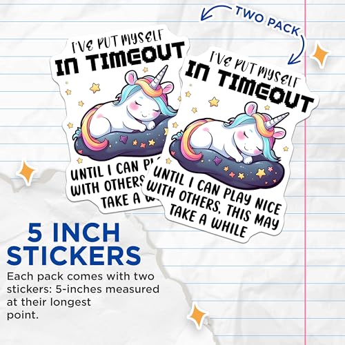 (2 Pack) Unicorn Timeout Stickers - Funny Unicorn Quote - Self Care Reminder - 5" On Longest Side - Sticks to Smooth Flat Surfaces - Made in USA - BMCS7797