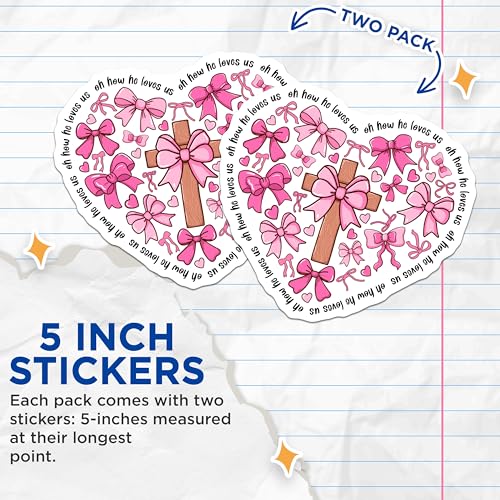 (2 Pack) Oh How He Loves Us Stickers - Christian Stickers - Pink Bow Stickers - 5" On Longest Side - Sticks to Any Smooth Flat Surface - Made in USA - BMCS3485