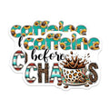 (2 Pack) Caffeine Before Chaos Stickers - Coffee Quote - Fun Laptop - Decorative Office Supplies - 5" On Longest Side - Sticks to Smooth Flat Surfaces - Made in USA - BMCS7533