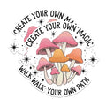 (2 Pack) Create Your Own Magic Magnets - Walk Your Own Path Magnets - Mushroom Art Magnets- 5" On Longest Side - for Fridges, Toolboxes, Cars - Made in USA - MAG2571