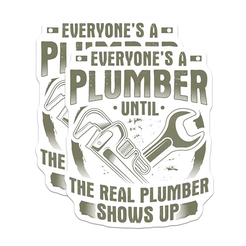 (2 Pack) Funny Plumber Stickers - Everyone's a Plumber - Humorous Plumbing Sticker - 5" On Longest Side - Sticks to Smooth Flat Surfaces - Made in USA - BMCS6052