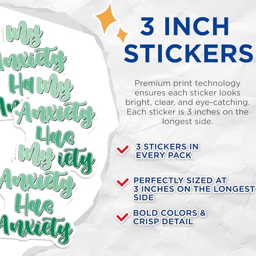 (3 Pack) Anxiety Decals - Funny Mental Health Sticker - My Anxiety Has Anxiety - Laptop Decal - 3 Inches On Longest Side - Easy Peel & Apply - Made in USA - 3MCS6438