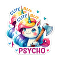 (2 Pack) Cute But Psycho Magnets - Funny Unicorn Decor - Kawaii Axolotl - Cute and Crazy - Quirky - 5" On Longest Side - for Cars, Refrigerators, Toolboxes, Lockers - Made in USA BMCS3335