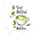 (2 Pack) But First Matcha Magnets - Coffee Lover Magnets - Kitchen Decor Magnets for Fridge - 5" On Longest Side - for Cars, Refrigerators, Toolboxes, Lockers - Made in USA BMCS3529
