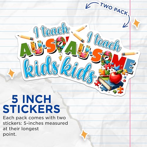 (2 Pack) I Teach Au-Some Kids Stickers - Teacher Appreciation - Autism Awareness - 5" On Longest Side - Sticks to Smooth Flat Surfaces - Made in USA - BMCS8037