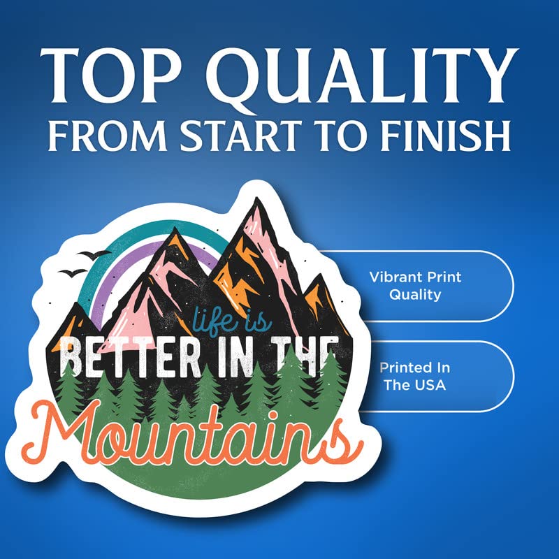 (3 Pack) Life is Better in The Mountains - Cool Hiking Lover Mountaineer Mountain Hiking - Postive Outdoorsman Outdoors - 4" - Vinyl Sticker Decal - Made in USA - FBABMCS029