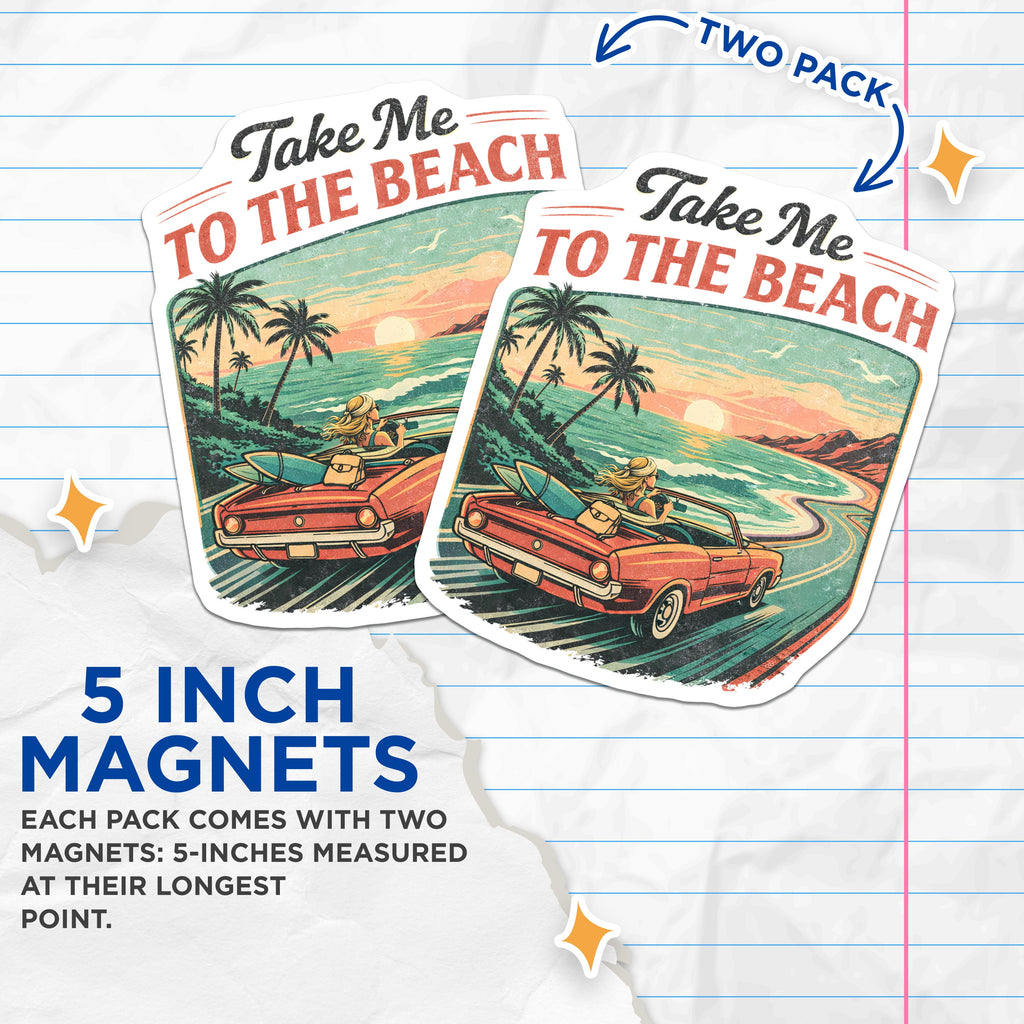 (2 Pack) Take Me to The Beach Magnets - Retro Surf Convertible - Coastal Ocean Sunset Road Trip Aesthetic - 5 Inches On Longest Side - Thick Durable Magnet - Made in USA - MAG38762