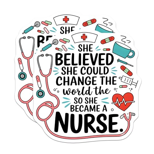 (2 Pack) She Believed She Could Change The World Stickers - Nurse Inspirational Quote - Motivational Healthcare Sticker - 5" On Longest Side - Sticks to Smooth Flat Surfaces - Made in USA - BMCS6699