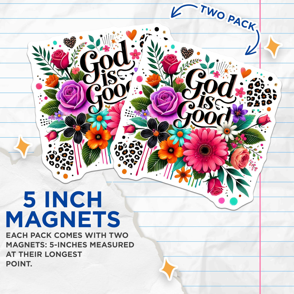 (2 Pack) God is Good Magnets - Inspirational Christian Decor - Floral Faith Art - Bible Verse Home Accents - 5 Inches On Longest Side - Thick Durable Magnet - Made in USA - MAG20024