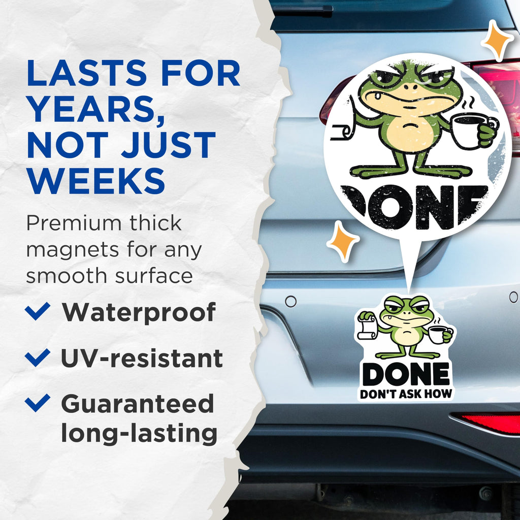 (2 Pack) Done Frog Magnets - Funny Office Decor - Sarcastic Refrigerator Magnets - 5" On Longest Side - Premium Magnet - for Cars, Refrigerators, Toolboxes, Lockers - Made in USA - MAG16577