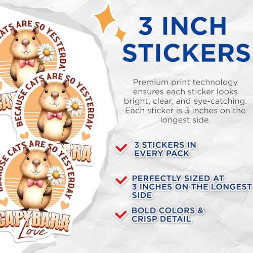 (3 Pack) Capybara Decals - Cute Rodent Stickers - Because Cats are So Yesterday Laptop Decal - 3 Inches On Longest Side - Easy Peel & Apply - Made in USA - 3MCS2528