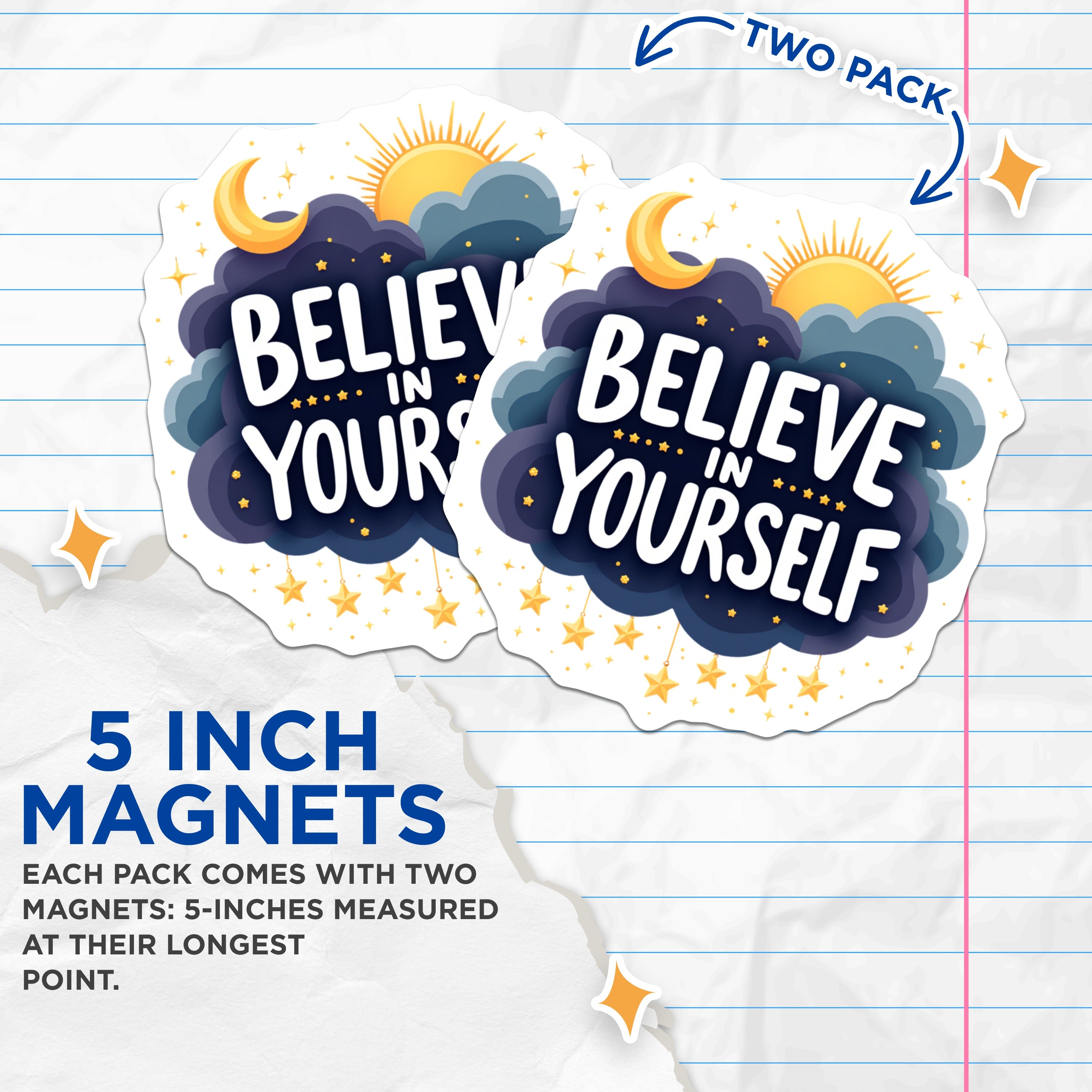 (2 Pack) Believe in Yourself Magnets - Inspirational Affirmation - Celestial Decor Dreamer - 5 Inches On Longest Side - Thick Durable Magnet - Made in USA - MAG39832