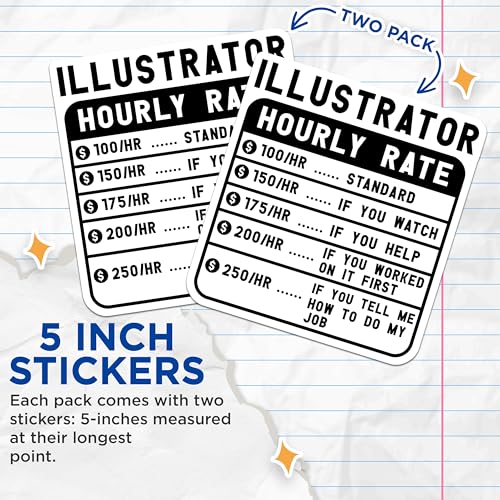 (2 Pack) Illustrator Hourly Rate Stickers - Funny Design - Work Rate Chart for Designers - 5" On Longest Side - Sticks to Smooth Flat Surfaces - Made in USA - BMCS4982