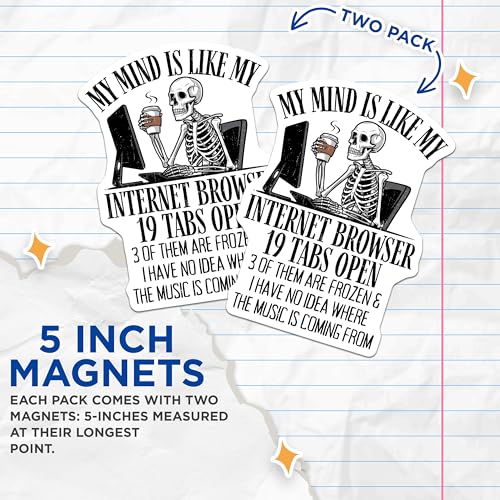 (2 Pack) Funny Skeleton Magnets - Internet Browser 19 Tabs Magnets - Humorous Coffee Skeleton Magnets - 5" On Longest Side - for Cars, Refrigerators, Toolboxes, Lockers - Made in USA BMCS3426