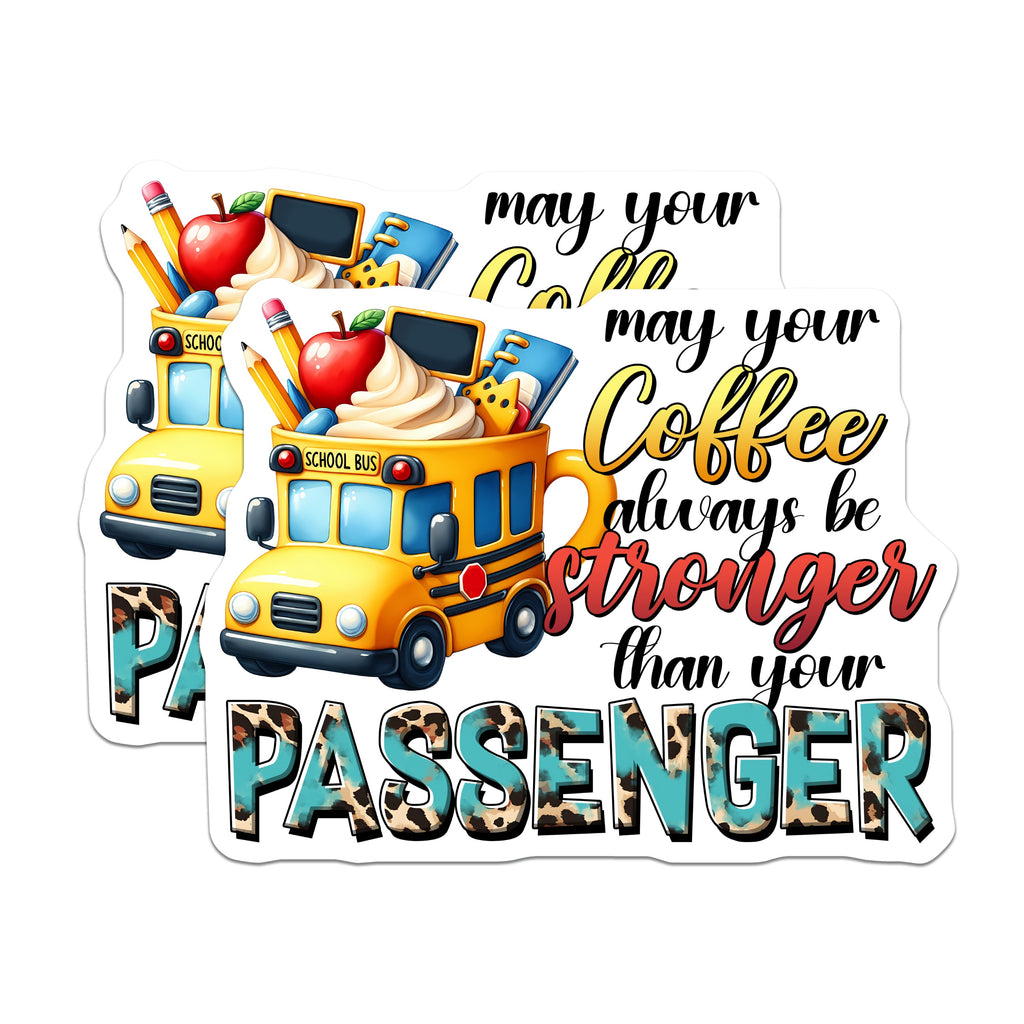 (2 Pack) School Bus Driver Magnets - Teacher Coffee Humor - Funny Passenger Quote - Back to School Decor - 5 Inches On Longest Side - Thick Durable Magnet - Made in USA - MAG39752