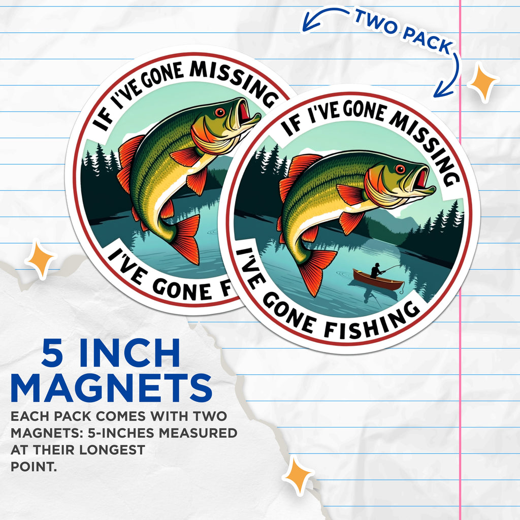 (2 Pack) Funny Fishing Magnets - Outdoorsman Refrigerator Decor - Gone Fishing Quote Saying - 5 Inches On Longest Side - Thick Durable Magnet - Made in USA - MAG39858