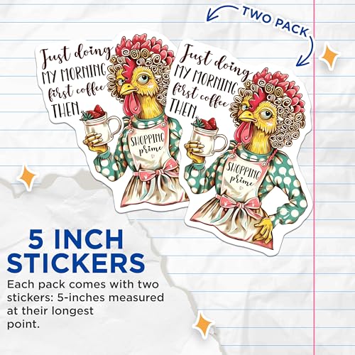 (2 Pack) Funny Coffee Chicken Stickers - Cute Animal Decal - Morning Routine Quote Sticker - 5" On Longest Side - Sticks to Smooth Flat Surfaces - Made in USA - BMCS4367