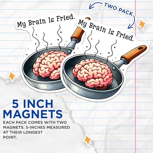 (2 Pack) My Brain is Fried Magnets - Humorous Kitchen Decor - 5" On Longest Side - for Cars, Fridges, Toolboxes - Made in USA - MAG7600