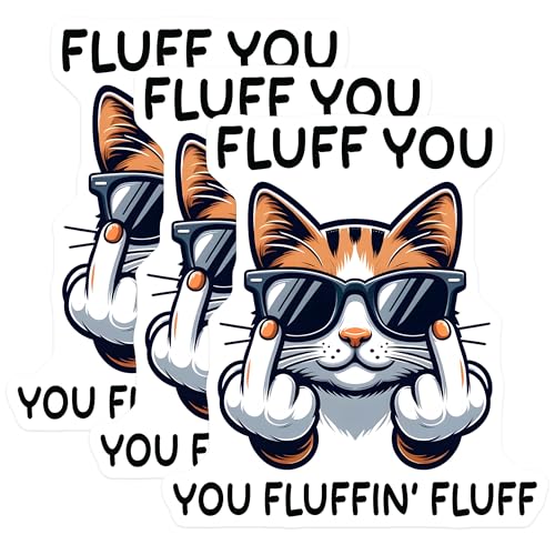 (3 Pack) Fluff You Cat Decals - Funny Cat - Laptop Decals - 3 Inches On Longest Side - Easy Peel & Apply - Made in USA - 3MCS4426