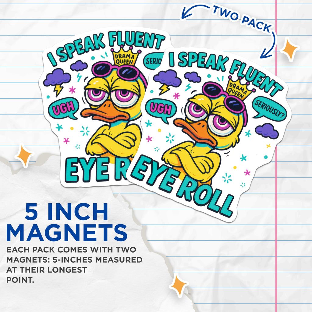 (2 Pack) Drama Queen Duck Magnets - Sassy Eye Roll Expression - Humorous Refrigerator Decor - 5 Inches On Longest Side - Thick Durable Magnet - Made in USA - MAG22063