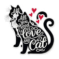 (2 Pack) Cat Lover Quote Magnets - All You Need is Love Magnets - Heart Cat Silhouette Magnets- 5" On Longest Side - for Fridges, Toolboxes, Cars - Made in USA - MAG2804