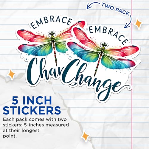 (2 Pack) Inspirational Dragonfly Stickers - Embrace Change Stickers - Motivational Quote Stickers - 5" On Longest Side - Sticks to Any Smooth Flat Surface - Made in USA - BMCS2689