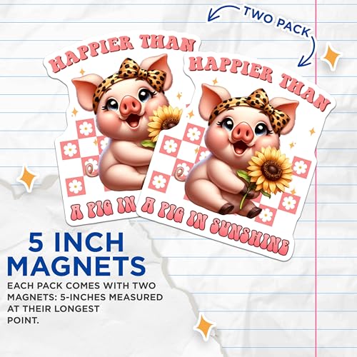 (2 Pack) Happier Than a Pig in Sunshine Magnets - Farm Animal Decor - 5" On Longest Side - for Cars, Fridges, Toolboxes - Made in USA - MAG7929