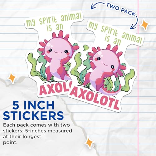 (2 Pack) My Spirit Animal is an Axolotl Stickers - Cute Axolotl - Animal Lover - Sticker Collection - 5" On Longest Side - Sticks to Smooth Flat Surfaces - Made in USA - BMCS7781