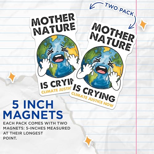 (2 Pack) Mother Nature is Crying Magnets - 5" On Longest Side - for Cars, Fridges, Toolboxes - Made in USA - MAG7700