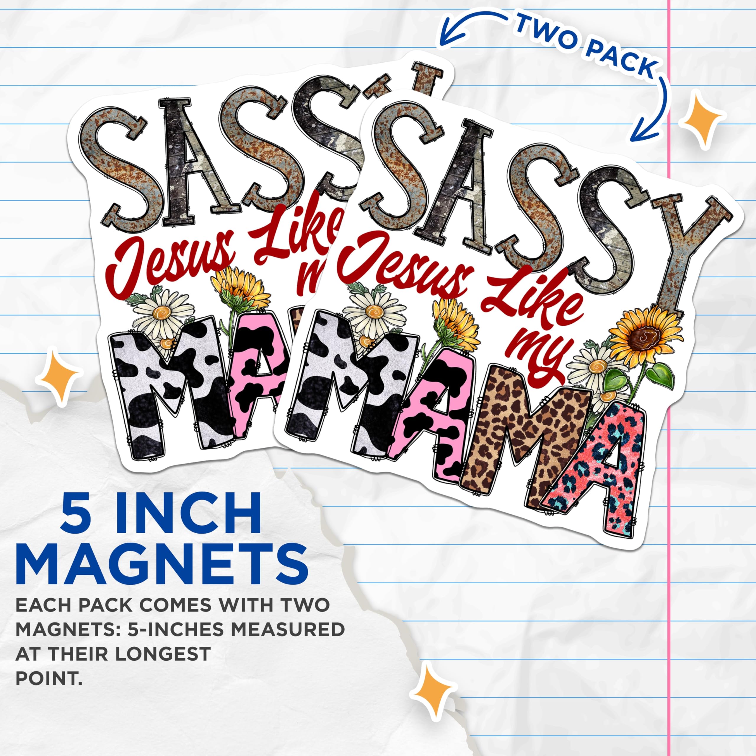 (2 Pack) Sassy Mama Jesus Like My Mama Magnets - Christian Mom Decor - Animal Print Sunflower Daisy - 5 Inches On Longest Side - Thick Durable Magnet - Made in USA - MAG29828