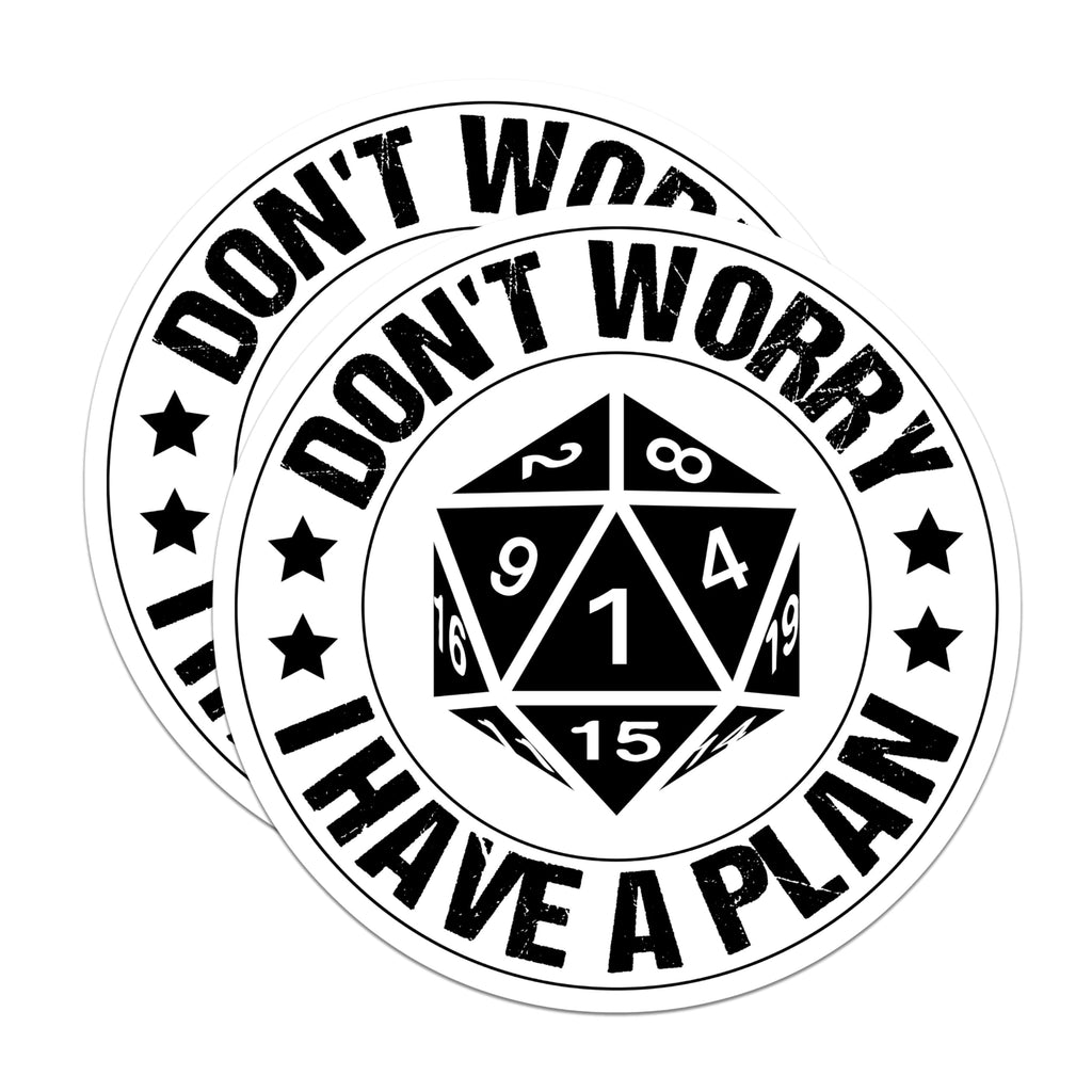 (2 Pack) Don't Worry I Have A Plan Stickers - Funny Dice Stickers - RPG Gaming Stickers - 5" On Longest Side - Sticks to Smooth Flat Surfaces - Made in USA - BMCS3980