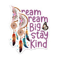(2 Pack) Dream Big Stay Kind Magnets - Boho Dreamcatcher Decor - Inspirational Quote Butterfly Refrigerator Locker - 5 Inches On Longest Side - Thick Durable Magnet - Made in USA - MAG37524