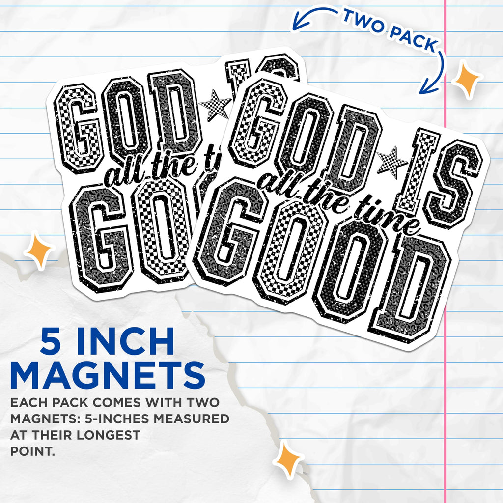 (2 Pack) Christian Faith Magnets - God is Good All The Time - Inspirational Message Decor - 5 Inches On Longest Side - Thick Durable Magnet - Made in USA - MAG26499