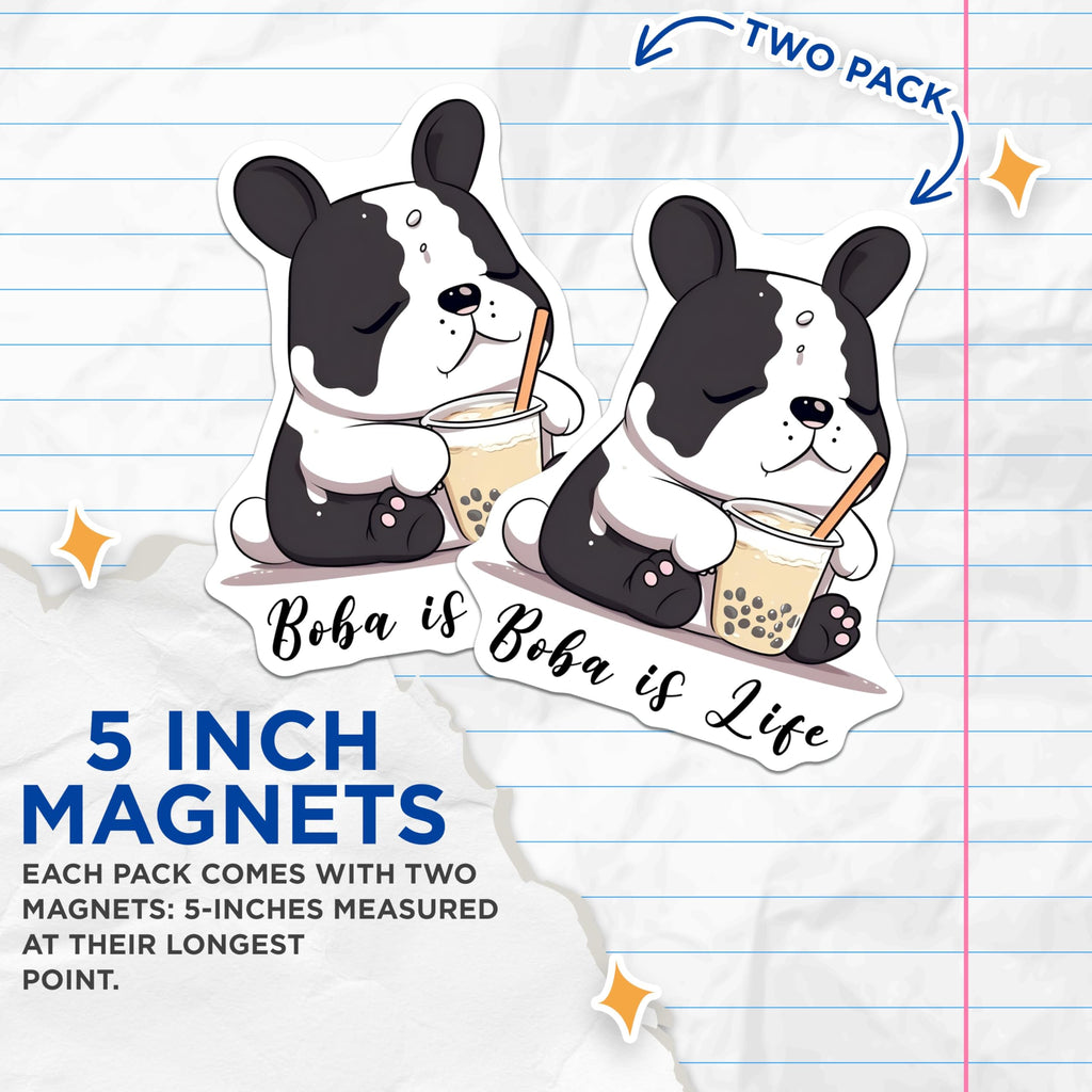(2 Pack) Boba is Life Magnets - Boba Tea Decor for Fridge or Locker - 5" On Longest Side - for Cars, Fridges, Toolboxes - Made in USA - MAG7756