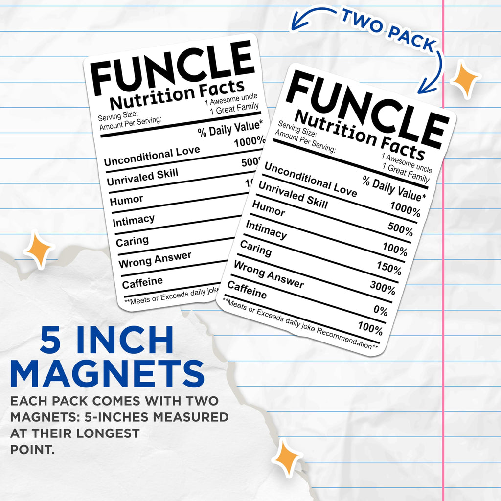 (2 Pack) Funcle Magnets - Uncle Nutrition Facts - Awesome Uncle Family Magnets - 5" On Longest Side - Premium Magnet - for Cars, Refrigerators, Toolboxes, Lockers - Made in USA - MAG15184