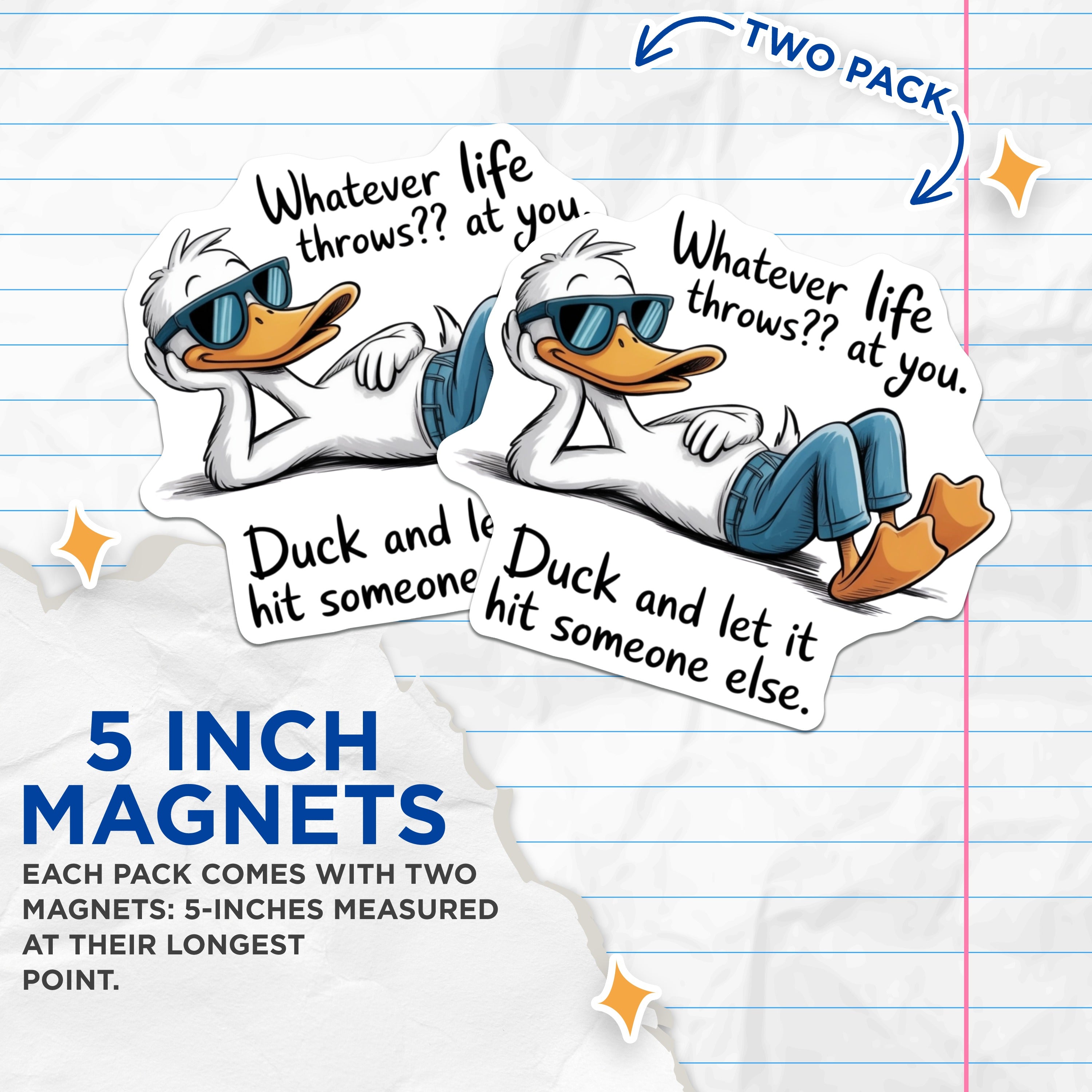 (2 Pack) Funny Duck Magnets - Sarcastic Quote Decor - Witty Humor Appliance Magnet - 5 Inches On Longest Side - Thick Durable Magnet - Made in USA - MAG36916