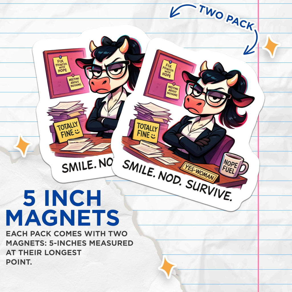 (2 Pack) Grumpy Cow Magnets - Office Humor Decor - Smile Nod Survive Quote - Workplace Stress Relatable - Desk Sarcasm - 5 Inches On Longest Side - Thick Durable Magnet - Made in USA - MAG20278